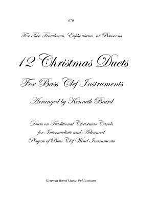 bokomslag 12 Christmas Duets for Bass Clef Instruments: Duets on Traditional Christmas Carols for Intermediate and Advanced Flute Players