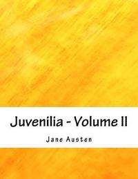 bokomslag Juvenilia - Volume II