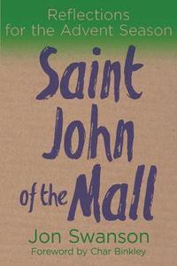bokomslag Saint John of the Mall