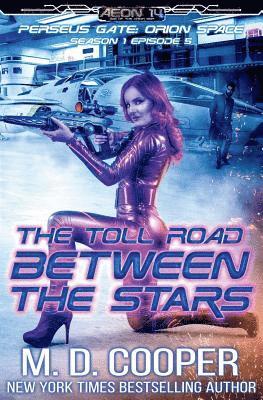 The Toll Road Between the Stars 1