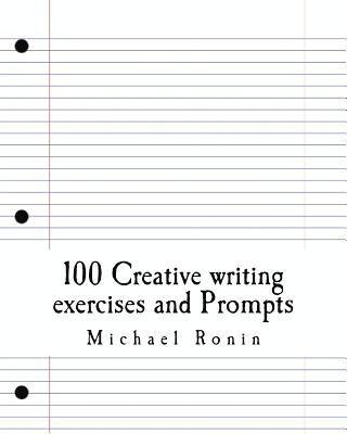 100 Creative writing exercises and Prompts 1
