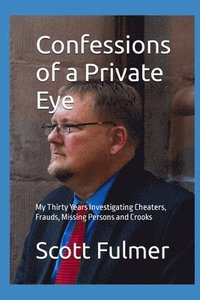 bokomslag Confessions of a Private Eye