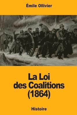 bokomslag La Loi des Coalitions (1864)