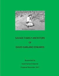 bokomslag Savage Family Ancestors of David Garland Edwards