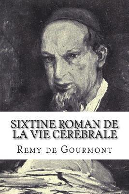 bokomslag Sixtine roman de la vie cérébrale