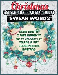 bokomslag Christmas Coloring Books for Adults: Funny Christmas Swear Word Coloring Books - Best Christmas Books Gift Ideas 2017 for Adults