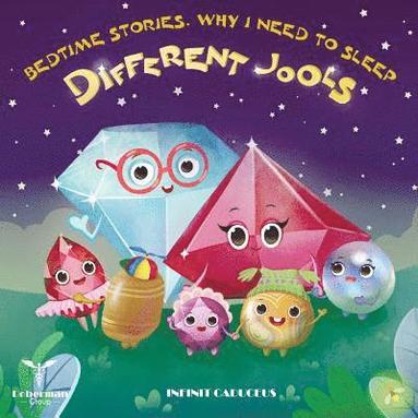 bokomslag Bedtime Stories, Why I need to sleep: Different Jools