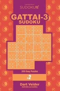 bokomslag Sudoku Gattai-3 - 200 Easy Puzzles 9x9 (Volume 2)