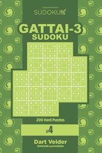 bokomslag Sudoku Gattai-3 - 200 Hard Puzzles 9x9 (Volume 4)