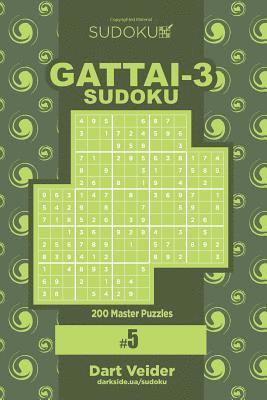 bokomslag Sudoku Gattai-3 - 200 Master Puzzles 9x9 (Volume 5)