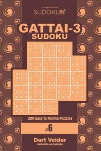 bokomslag Sudoku Gattai-3 - 200 Easy to Normal Puzzles 9x9 (Volume 6)