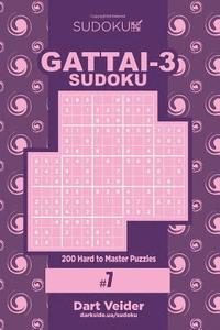 bokomslag Sudoku Gattai-3 - 200 Hard to Master Puzzles 9x9 (Volume 7)