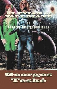 bokomslag ALEXIAN et VALERIANE: Guerres intergalactiques II