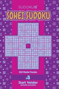 bokomslag Sohei Sudoku - 200 Master Puzzles (Volume 5)
