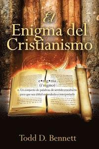 bokomslag El Enigma del Cristianismo