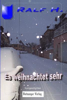 Es weihnachtet sehr