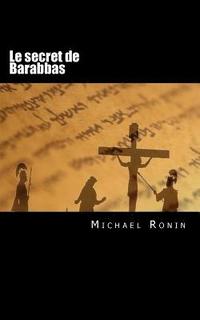 bokomslag Le secret de Barabbas, format poche