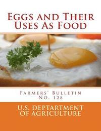bokomslag Eggs and Their Uses As Food: Farmers' Bulletin No. 128