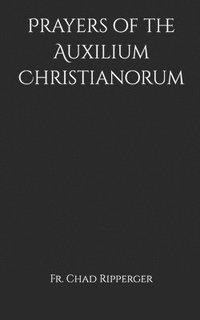 bokomslag Prayers of the Auxilium Christianorum