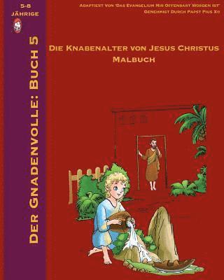 bokomslag Der Knabenalter Von Jesus Malbuch