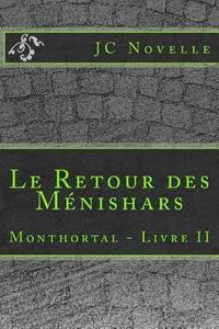 bokomslag Le Retour des Ménishars: Monthortal - Livre II