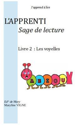 bokomslag J'apprend à lire, L'apprenti Sage de Lecture: Livre 2: les Voyelles