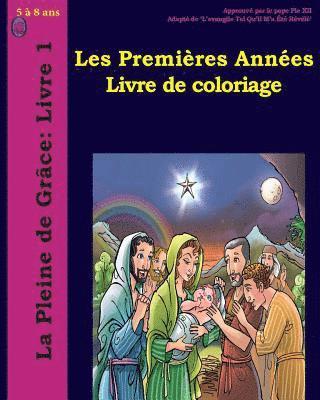 Les Premières Années Livre de Coloriage 1