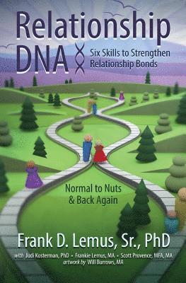 bokomslag Relationship DNA: Six Skills to Strengthen Relationship Bonds