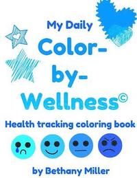 bokomslag Color-by-Wellness: Health-Tracking Coloring Book