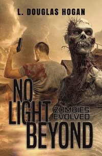 bokomslag No Light Beyond: A Post-Atomic Tale of Survival