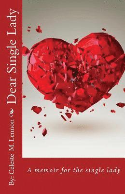 Celeste M. Lennon - Dear Single Lady, Häftad