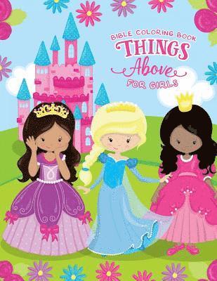 Things Above Bible Coloring Book for Girls 1