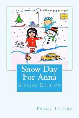 Snow Day For Anna: Special Edition 1