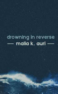 Drowning In Reverse 1