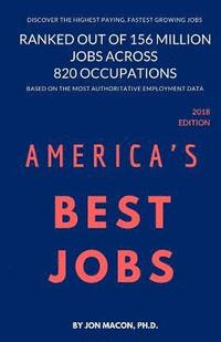 bokomslag America's Best Jobs: Ranked Out of 156 Million Jobs Across 820 Occupations