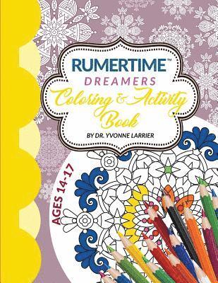 RUMERTIME Affirmation Coloring & Activity Book Collection: 'Dreamers' Ages 14-17 1