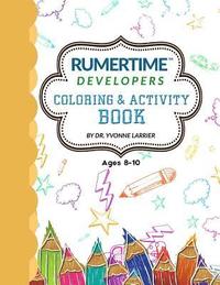 bokomslag RUMERTIME Affirmation Coloring & Activity Book Collection: RUMERTIME 'Developers' Ages 8-10
