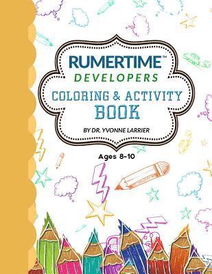 RUMERTIME Affirmation Coloring & Activity Book Collection: RUMERTIME 'Developers' Ages 8-10 1