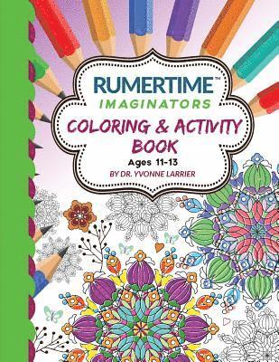 RUMERTIME Affirmation Coloring & Activity Book Collection: 'Imaginators' Ages 11-13 1