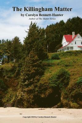 Carolyn Bennett-Hunter - The Killingham Matter, Häftad