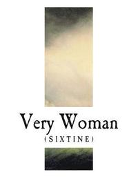 bokomslag Very Woman: (sixtine) a Cerebral Novel