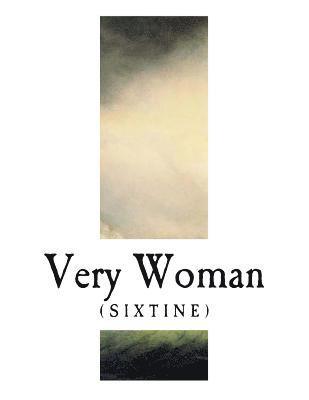 Very Woman: (sixtine) a Cerebral Novel 1