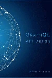 bokomslag Graphql API Design