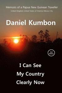 bokomslag I Can See My Country Clearly Now: Memoirs of a Papua New Guinean Traveller