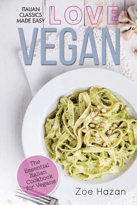 bokomslag Vegan: The Essential Italian Cookbook for Vegans