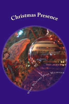 Denise Vredevoogd, Kathy Bruins - Christmas Presence: An Anthology from the writers of Word Weavers West Michigan, Häftad. Tillgänglighet: Lägg i varukorg