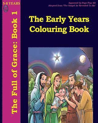 The Early Years Colouring Book 1