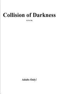 bokomslag Collision Of Darkness