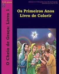 bokomslag Os Primeiros Anos Livro de Colorir