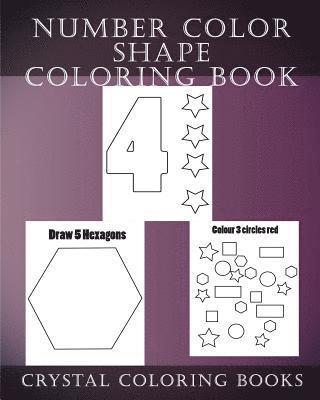 Number Color Shape Activity Coloring Book: 30 pages for fun educational activity coloring pages for children. 1